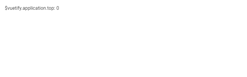 The Vuetify app service has the top property set to 0 with no v-app-bar.